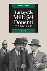 Türkiye’de Milli Şef Dönemi 1 1938-1945 - İletişim Yayınevi