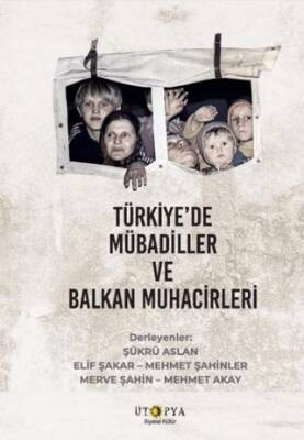 Türkiye’de Mübadiller ve Balkan Muhacirleri - 1