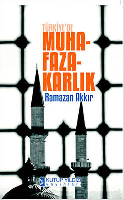 Türkiye`de Muhafazakarlık - 1