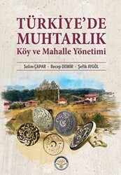 Türkiye’de Muhtarlık Köy Ve Mahalle Yönetimi - Türk İdari Araştırmaları Vakfı