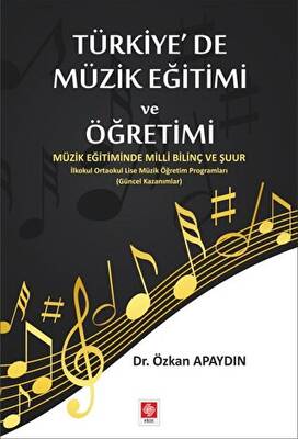 Türkiye`de Müzik Eğitimi ve Öğretimi - 1