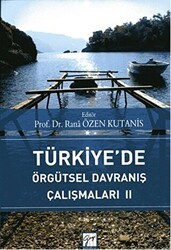 Türkiye’de Örgütsel Davranış Çalışmaları 2 - Gazi Kitabevi