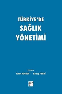 Türkiye`de Sağlık Yönetimi - 1