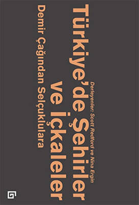 Türkiye’de Şehirler ve İçkaleler - 1