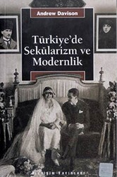 Türkiye’de Sekülarizm ve Modernlik - İletişim Yayınevi
