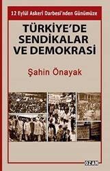 Türkiye’de Sendikalar ve Demokrasi - Ozan Yayıncılık