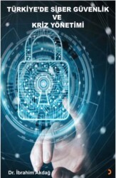 Türkiye’de Siber Güvenlik ve Kriz Yönetimi - Cinius Yayınları