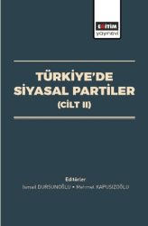 Türkiye’de Siyasal Partiler Cilt II - Eğitim Yayınevi - Bilimsel Eserler