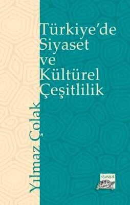 Türkiye`de Siyaset ve Kültürel Çeşitlilik - 1