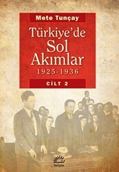 Türkiye’de Sol Akımlar 1925 - 1936 Cilt 2 - İletişim Yayınevi