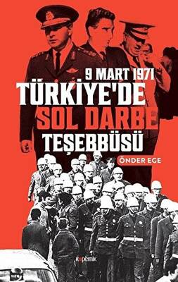 Türkiye`de Sol Darbe Teşebbüsü - 1