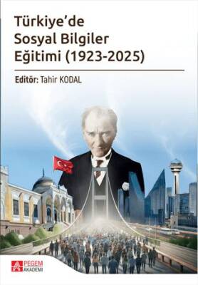 Türkiye`de Sosyal Bilgiler Eğitimi 1923-2025 - 1
