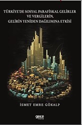 Türkiye’de Sosyal Parafiskal Gelirler ve Vergilerin, Gelirin Yeniden Dağılımına Etkisi - Gece Kitaplığı