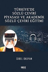 Türkiye’de Sözlü Çeviri Piyasası ve Akademik Sözlü Çeviri Eğitimi - Gece Kitaplığı