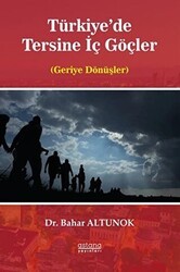 Türkiye`de Tersine İç Göçler - Astana Yayınları