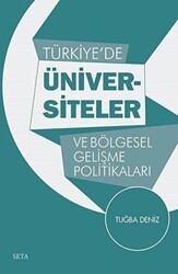Türkiye’de Üniversiteler ve Bölgesel Gelişme Politikaları - Seta Yayınları