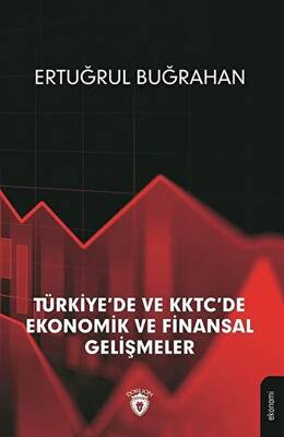 Türkiye`de ve KKTC`de Ekonomik ve Finansal Gelişmeler - 1