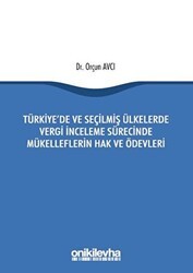 Türkiye`de ve Seçilmiş Ülkelerde Vergi İnceleme Sürecinde Mükelleflerin Hak ve Ödevleri - On İki Levha Yayınları