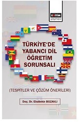 Türkiyede Yabancı Dil Öğretim Sorunsalı - Eğitim Yayınevi - Bilimsel Eserler