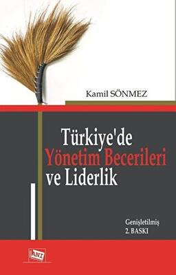 Türkiye`de Yönetim Becerileri ve Liderlik - 1