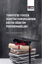 Türkiye’de Yüksek Öğretim Kurumlarının Eğitim-Öğretim Performansları - 1