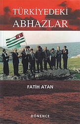 Türkiye’deki Abhazlar - Dönence Basım ve Yayın Hizmetleri