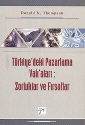 Türkiye’deki Pazarlama Vak’aları: Zorluklar ve Fırsatlar - Gazi Kitabevi