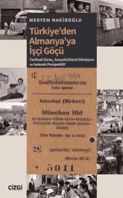 Türkiye’den Almanya’ya İşçi Göçü - 1