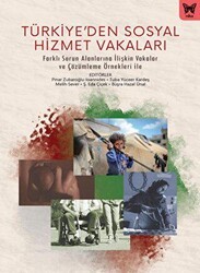 Türkiye`den Sosyal Hizmet Vakaları - Nika Yayınevi