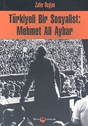 Türkiyeli Bir Sosyalist: Mehmet Ali Aybar - Belge Yayınları