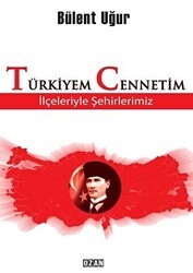 Türkiyem Cennetim - Ozan Yayıncılık
