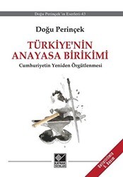 Türkiye’nin Anayasa Birikimi - Kaynak Yayınları