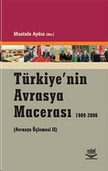 Türkiye’nin Avrasya Macerası - Nobel Akademik Yayıncılık
