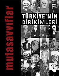 Türkiye`nin Birikimleri 4 - Mutasavvıflar - İlke Yayıncılık