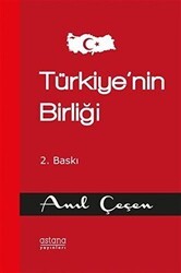Türkiye’nin Birliği - Astana Yayınları