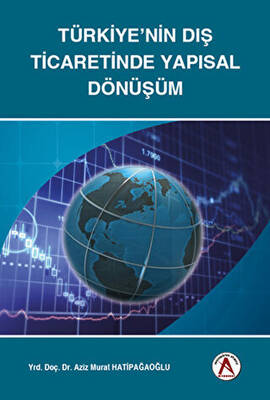 Türkiye’nin Dış Ticaretinde Yapısal Dönüşüm - 1