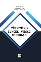 Türkiye`nin Güncel İktisadi Sorunları - Gazi Kitabevi