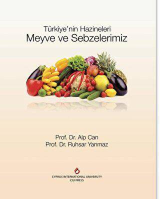 Türkiye`nin Hazineleri Meyve ve Sebzelerimiz - 1