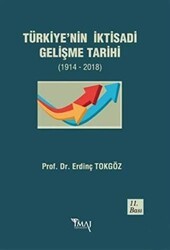 Türkiye’nin İktisadi Gelişme Tarihi 1914- 2018 - İmaj Yayıncılık