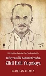 Türkiye’nin İlk Komünistlerinden Zileli Halil Yalçınkaya - Bilge Kültür Sanat