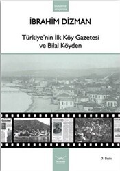 Türkiye’nin İlk Köy Gazetesi ve Bilal Köyden - Heyamola Yayınları