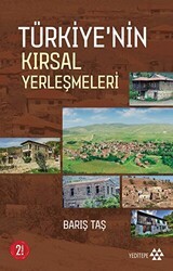 Türkiye`nin Kırsal Yerleşmeleri - Yeditepe Yayınevi