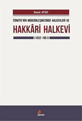 Türkiye`nin Modernleşmesinde Halkevleri ve Hakkari Halkevi 1932-1951 - 1