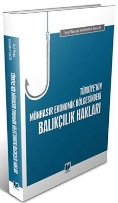 Türkiye`nin Münhasır Ekonomik Bölgesindeki Balıkçılık Hakları - 1