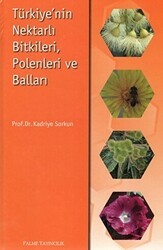 Türkiye’nin Nektarlı Bitkileri, Polenleri ve Balları - Palme Yayıncılık