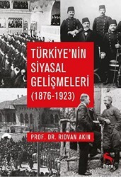 Türkiye’nin Siyasal Gelişmeleri 1876-1923 - Nora Kitap