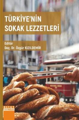 Türkiye`nin Sokak Lezzetleri - 1
