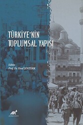 Türkiye’nin Toplumsal Yapısı - Paradigma Akademi Yayınları