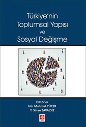Türkiyenin Toplumsal Yapısı ve Sosyal Değişme - Ekin Basım Yayın