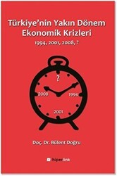 Türkiye`nin Yakın Dönem Ekonomik Krizleri - Hiperlink Yayınları